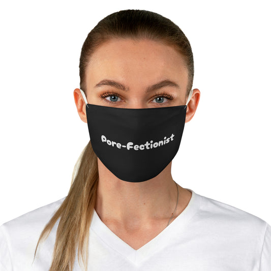 Pore-Fectionist Fabric Face Mask