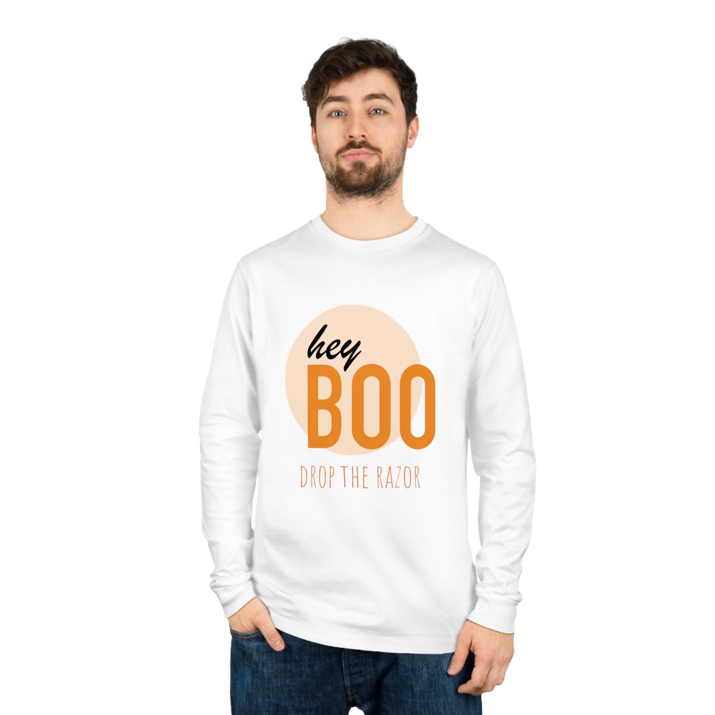 Hey Boo, Drop The Razor Long Sleeve Tee