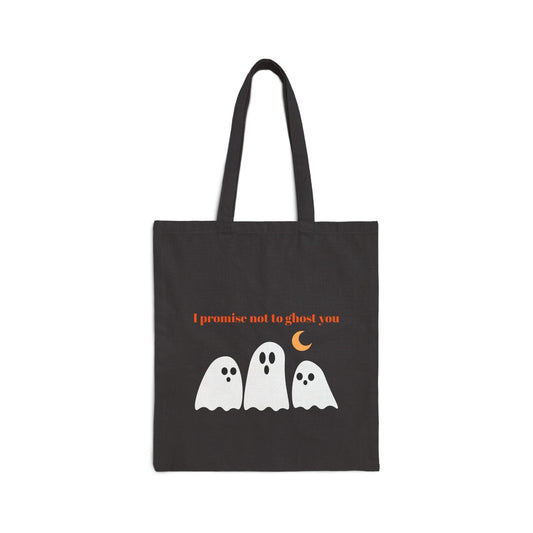 I Promise Not to Ghost You Tote Bag