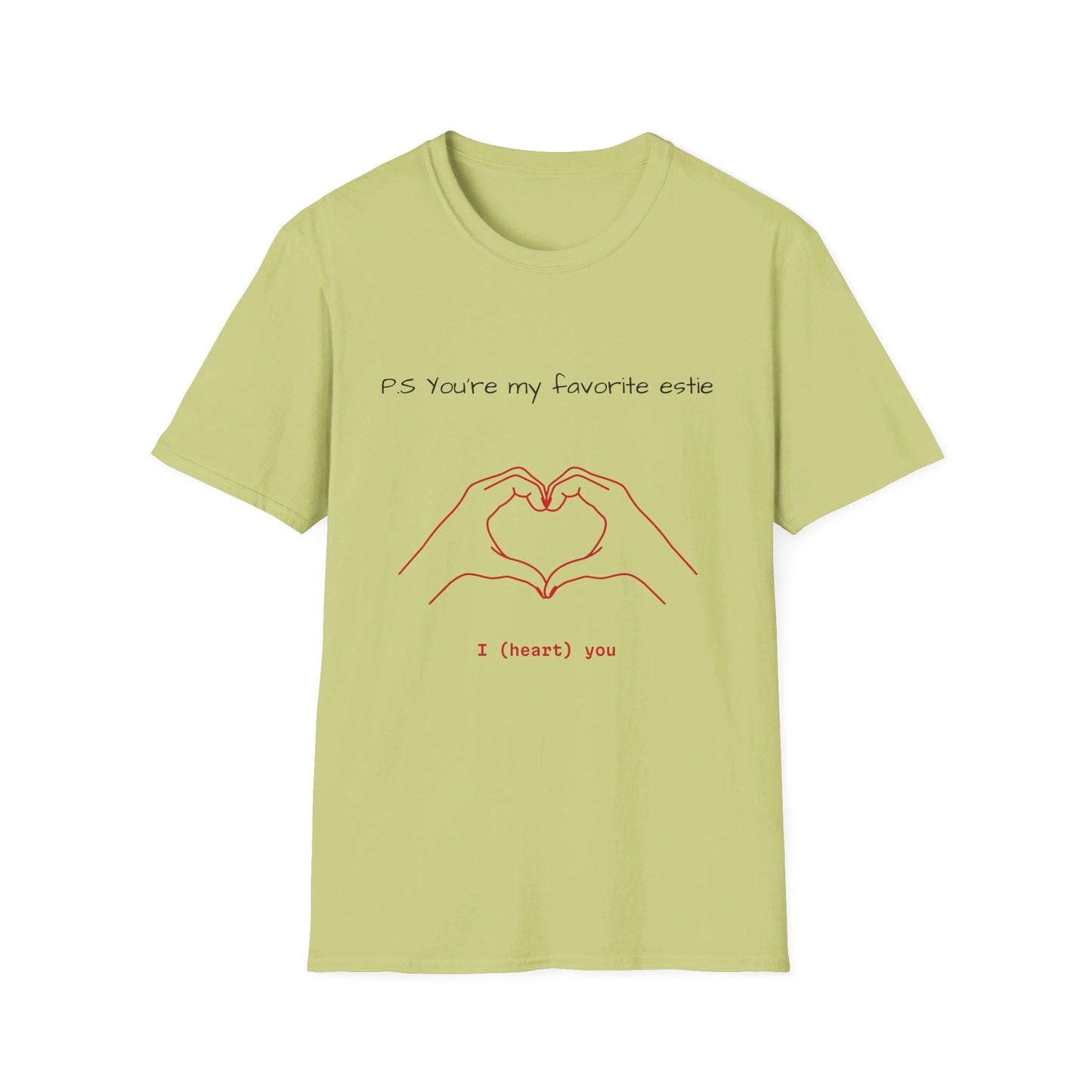 Unisex P.S you're my favorite Estie T-Shirt