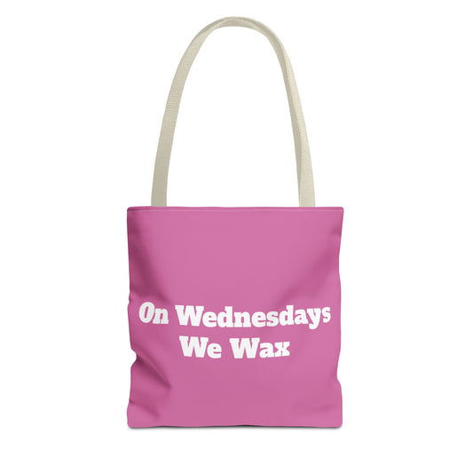 On Wednesdays We Wax Tote Bag