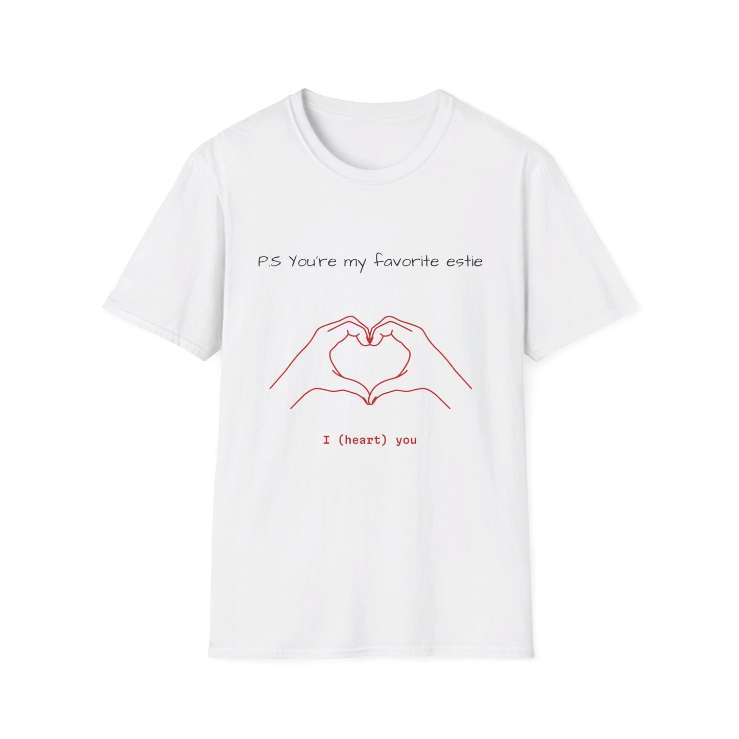 Unisex P.S you're my favorite Estie T-Shirt