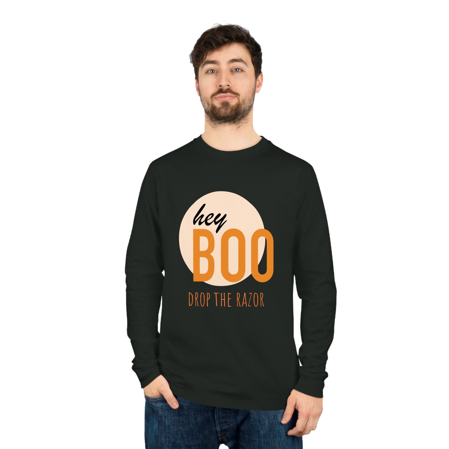 Hey Boo, Drop The Razor Long Sleeve Tee